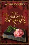 cover image for The Language of Roses
